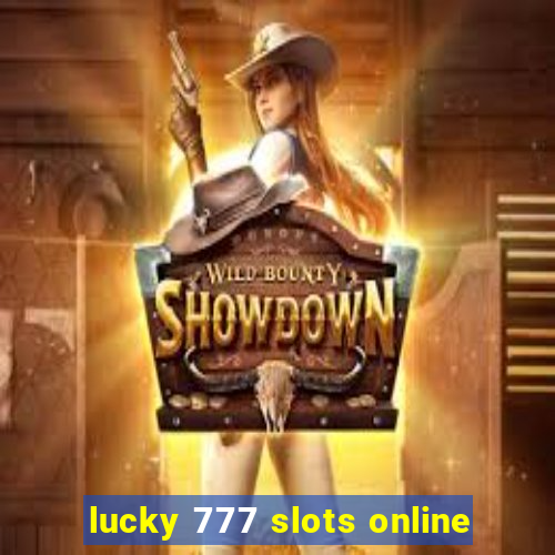 lucky 777 slots online